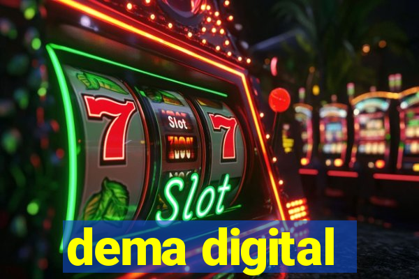 dema digital